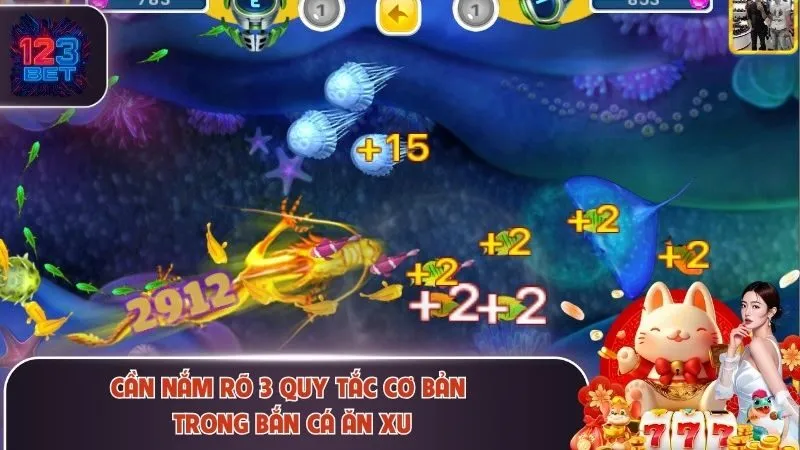 Cần nắm rõ 3 quy tắc cơ bản trong bắn cá ăn xu