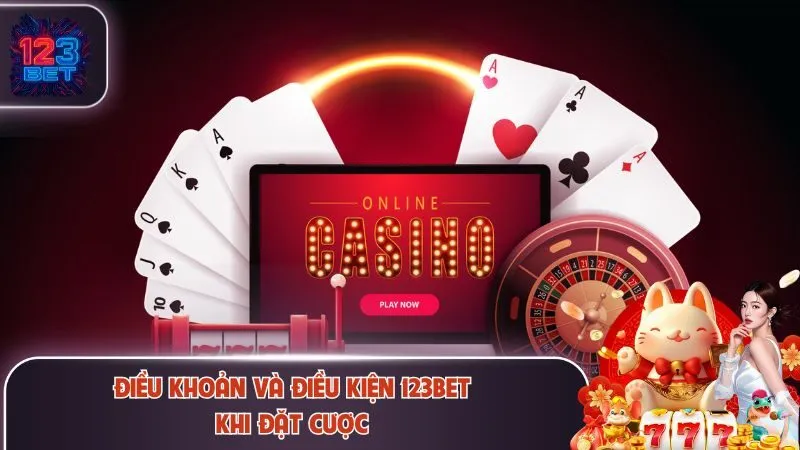 Điều Khoản Và Điều Kiện 123Bet 3 Điều khoản và điều kiện 123Bet khi đặt cược