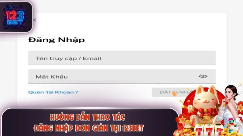 Hướng dẫn thao tác đăng nhập đơn giản tại 123Bet